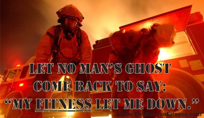 fitness motivation, firefighter fit, fire fit