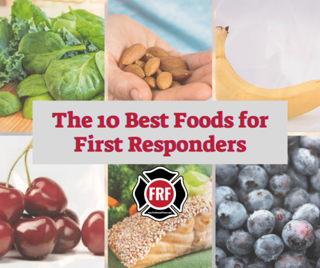 best foods for first responders