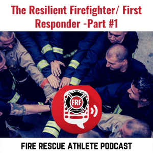 resilient first responder part 1 podcast