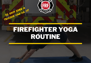 great routine for firefighters to try yoga